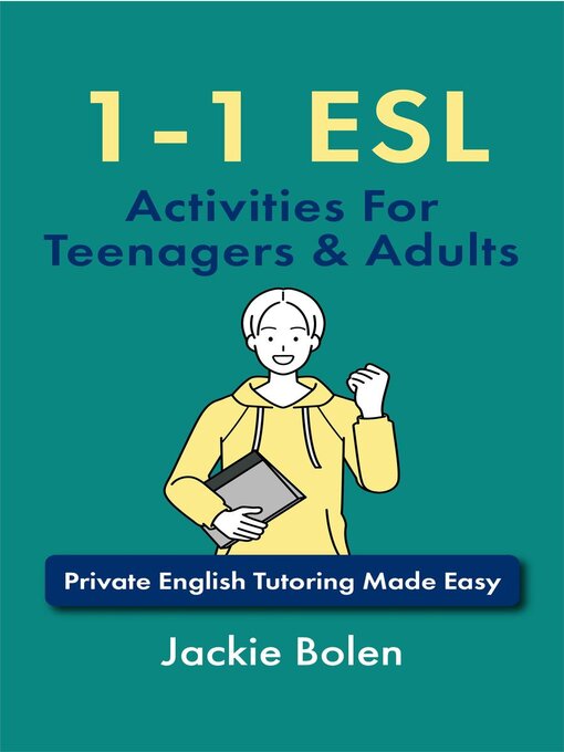 Title details for 1-1 ESL Activities For Teenagers & Adults by Jackie Bolen - Available